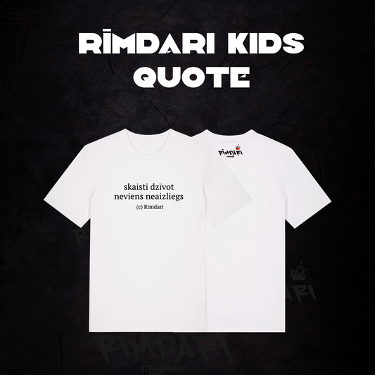 BĒRNU T-KREKLS RĪMDARI QUOTE